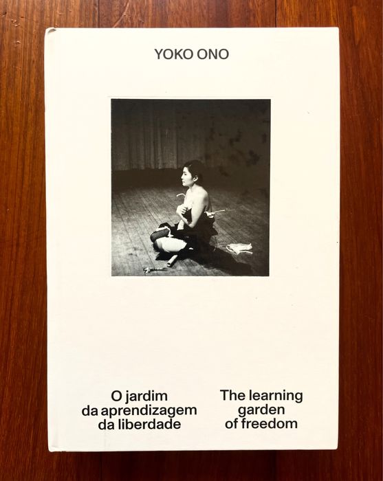 Yoko Ono: O Jardim da Aprendizagem da Liberdade | The Learning Garden of Freedom