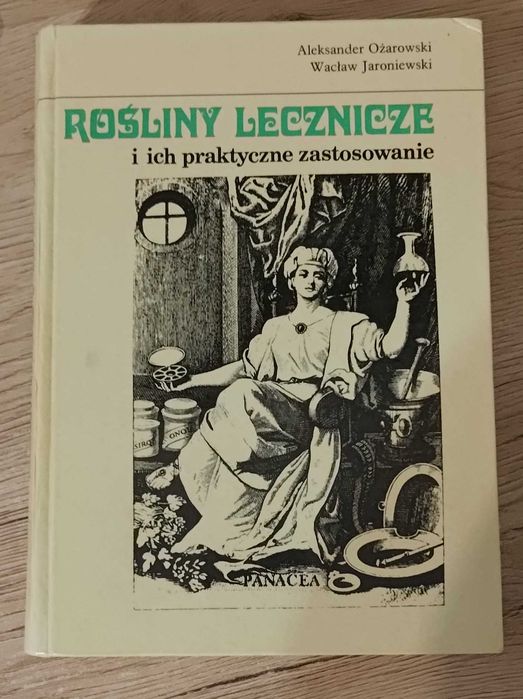 Rośliny lecznicze i ich praktyczne zastosowanie (1987)