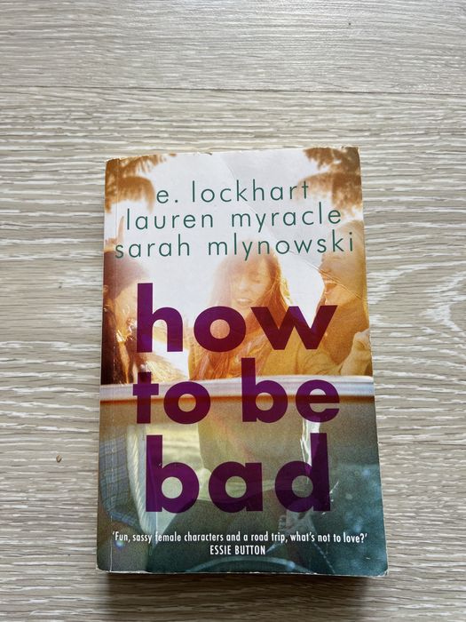 Книга англійською How to be bad E Lockhart