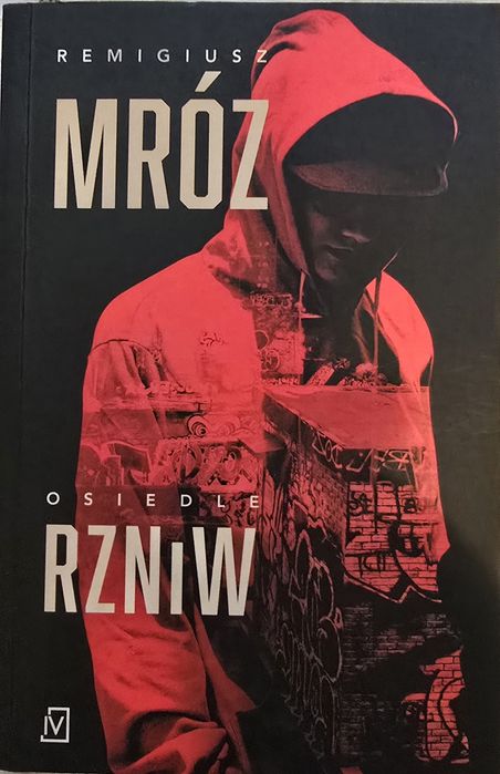 Remigiusz Mróz "Osiedle RZNiW"