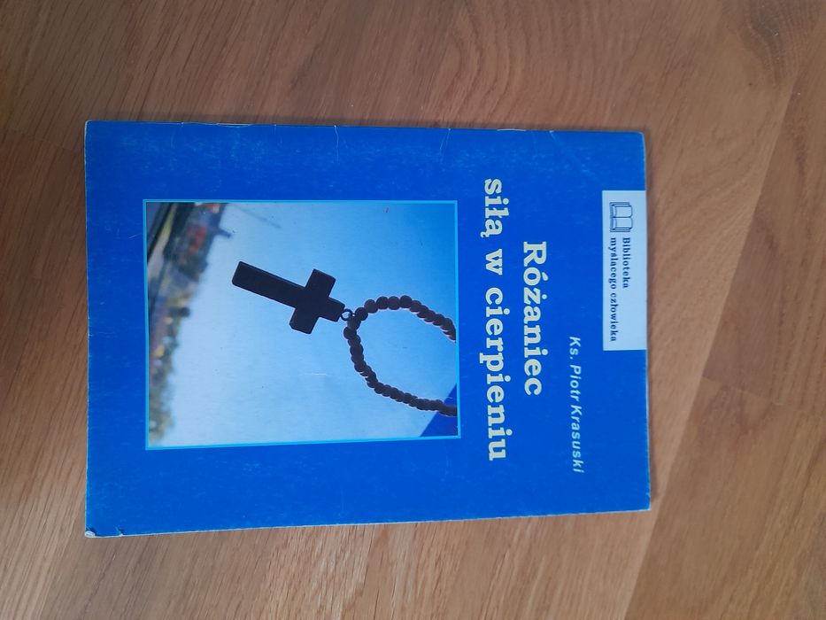 Książka, Różaniec siła w cierpieniu, Piotr Krasuski