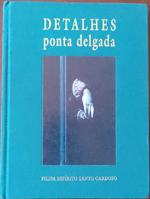 Detalhes "Ponta Delgada" Filipa Espirito Santo Cardoso