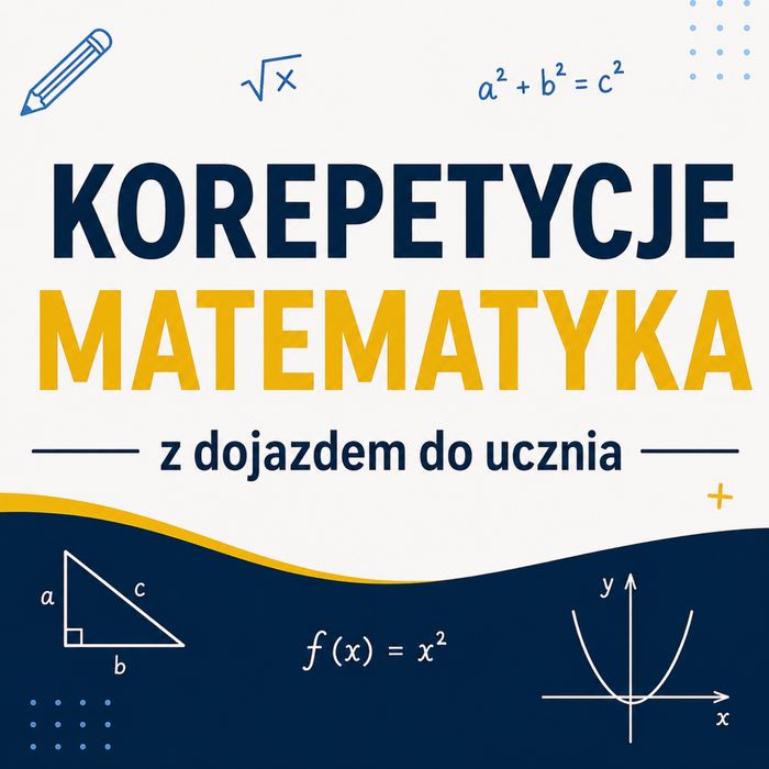 Korepetycje Matematyka z dojazdem, szkoła podstawowa i średnia