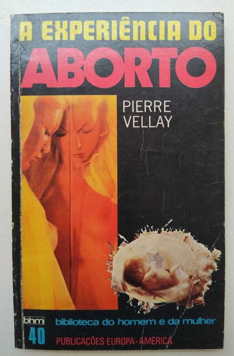 A Experiência do Aborto - Pierre Vellay