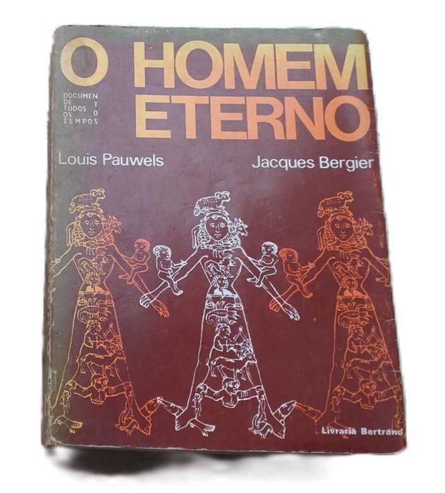 O Homem Eterno, de Louis Pauwels e Jacques Bergier