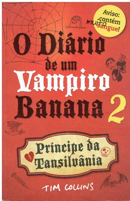 13686 Diário de um Vampiro Banana 2
Príncipe da Transilvânia