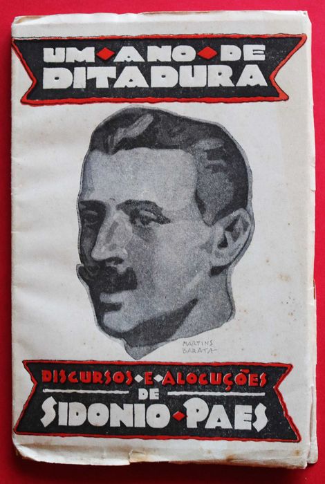 Um Ano de Ditadura - Discursos e Alocuções de Sidónio Paes
