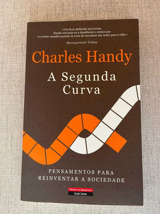 The Second Curve: Thoughts for Reinventing Society by Charles Handy