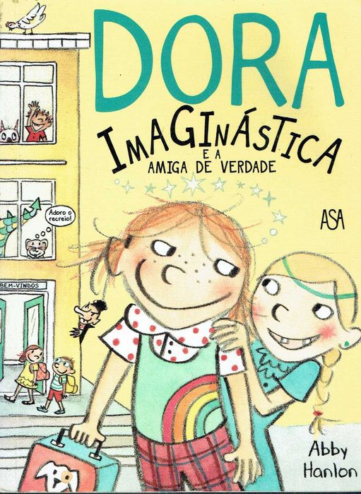 15956

Dora the Imaginastic and the Real Friend
by Abby Hanlon