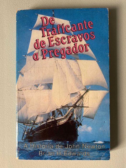 De Traficante de Escravos a Pregador
