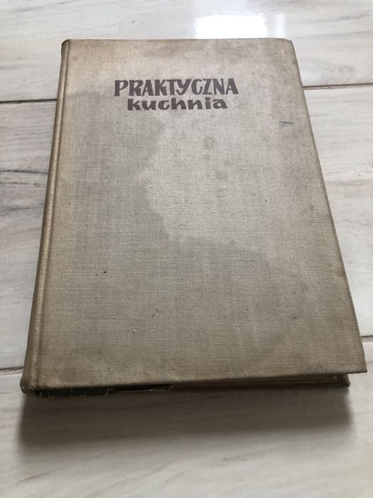 Praktyczna kuchnia M. Dudzik 1957