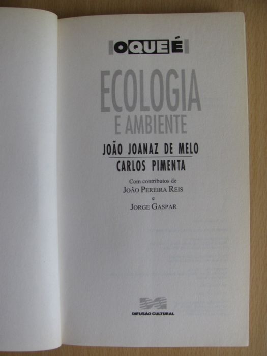 O que é Ecologia de João Joanez de Melo e Carlos Pimenta
