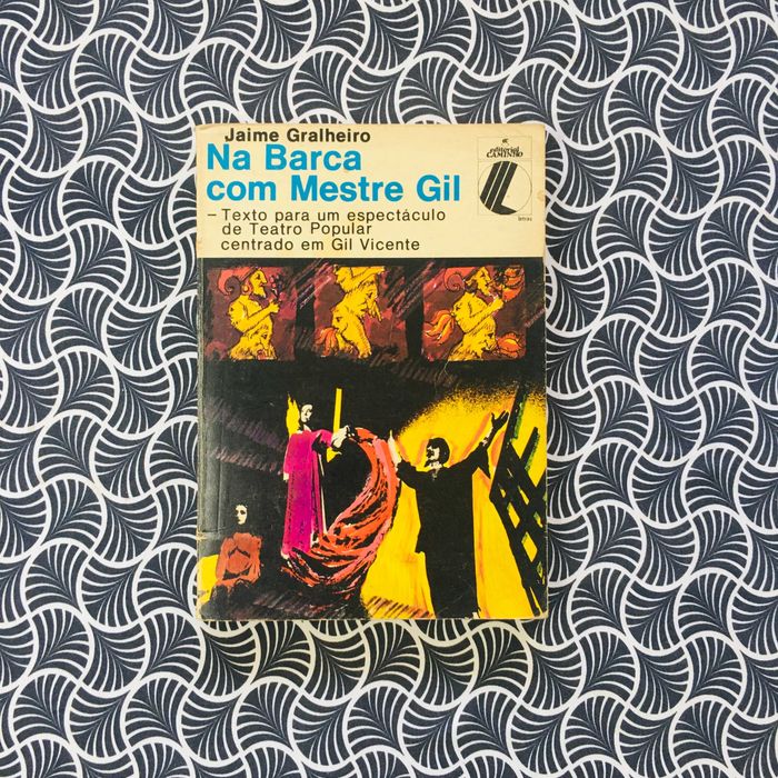 Na Barca com o Mestre Gil - Jaime Gralheiro