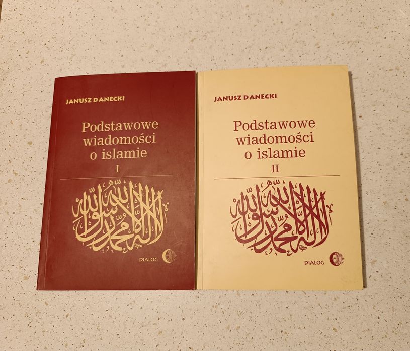 Janusz Danecki "Podstawowe wiadomości o islamie" tom I + II