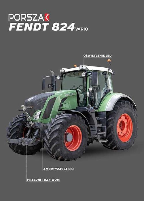 Wynajem ciągnika rolniczego Fendt 824, 822, 826, 828 Vario