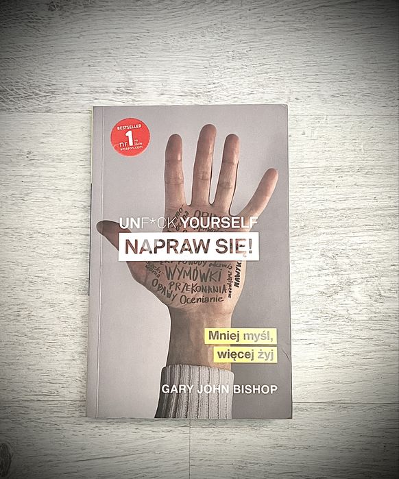 Napraw Sie ! Mniej mysl,wiecej zyj