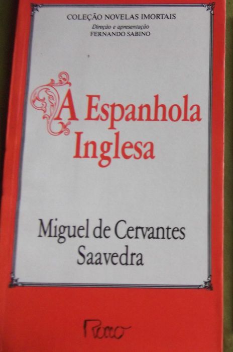 A espanhola inglesa - Miguel de Cervantes Saavedra
