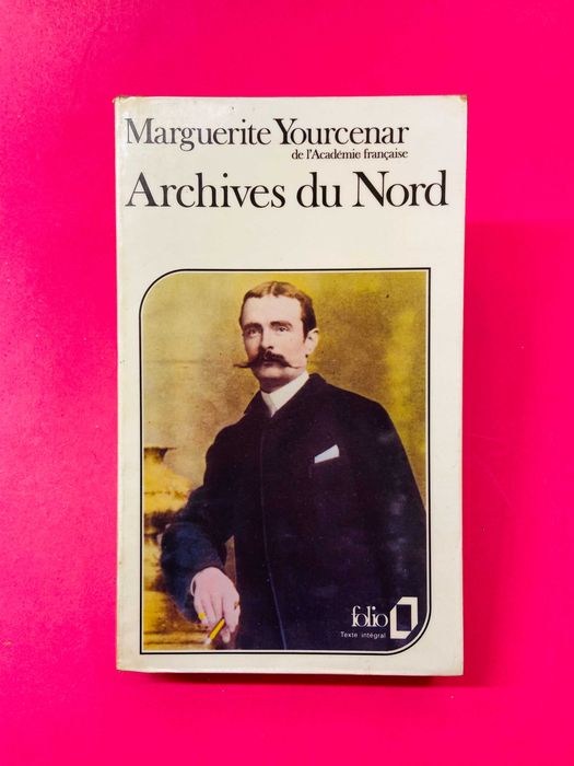 Archives du Nord - Marguerite Yourcenar