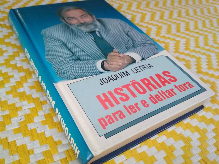 Histórias para ler e deitar fora –  Joaquim Letria