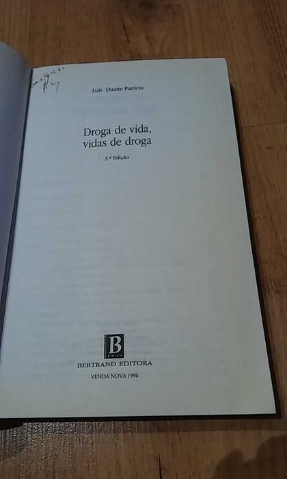 Droga de vida, vidas de droga