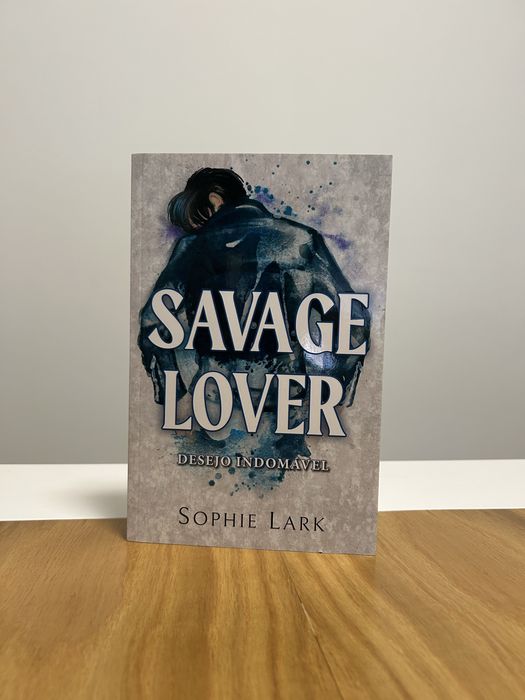 Savage Lover (Desejo Indomável, Livro 3), Sophie Lark