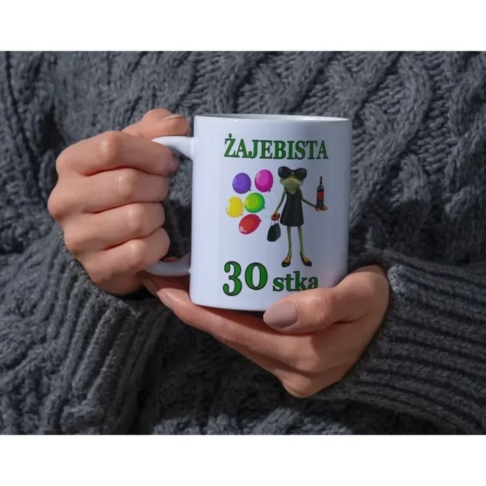 Żajebista 30 stka śmieszny prezent na 30 urodziny