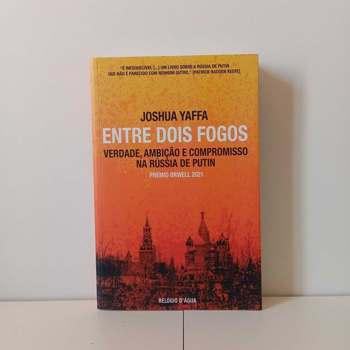 Entre Dois Fogos - Joshua Yaffa