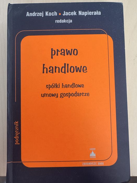 Prawo handlowe. Spółki handlowe. Umowy Gospodarcze.