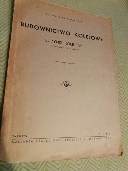 Budownictwo kolejowe. Budynki kolejowe 1949 – Tadeusz Mazurek | KOMPLETNA