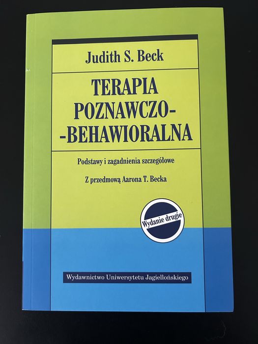 Terapia poznawczo-behawioralna. Podstawy i zagadnienia szczegółowe.