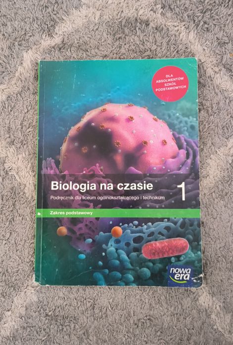 Biologia na czasie 1 Podręcznik dla liceum i technikum Zakres Podstawowy