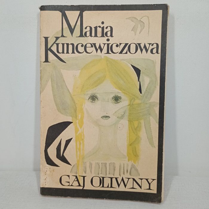 Gaj oliwny. Maria Kuncewiczowa