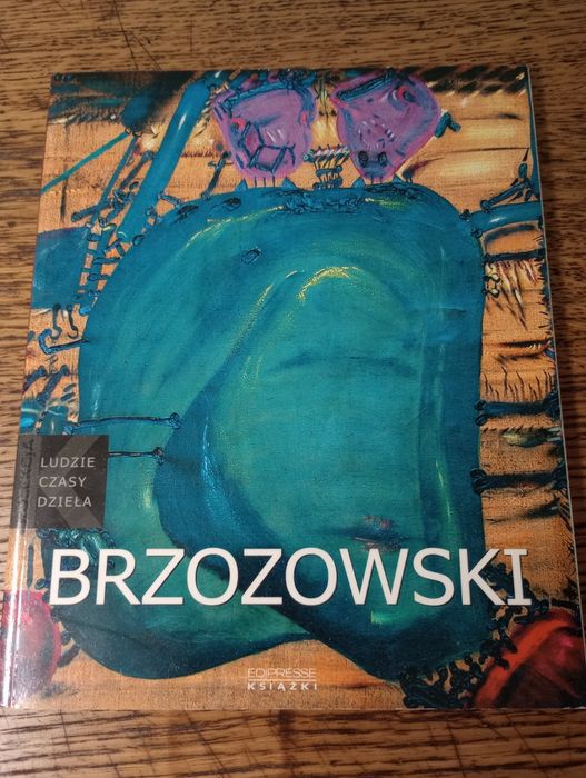 Brzozowski. Kolekcja. Ludzie, czasy, dzieła