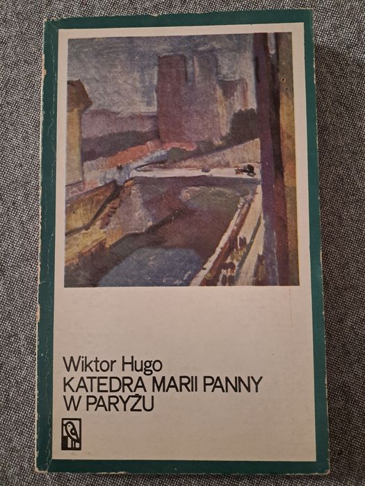 Tom I Wiktor Hugo Katedra Marii Panny w Paryżu