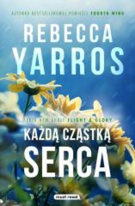 Każdą cząstką serca Must Read Rebecca Yarros Rok wydania: 2025,