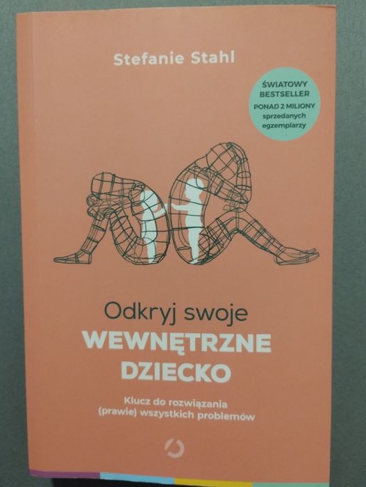 Odkryj swoje wewnętrzne dziecko Bestseller Stefane Stahl