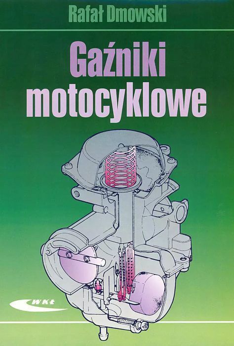Gaźniki motocyklowe. Wydawnictwa Komunikacji i Łączności WKŁ
