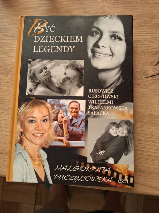 Być dzieckiem legendy Małgorzata Puszczyłowska