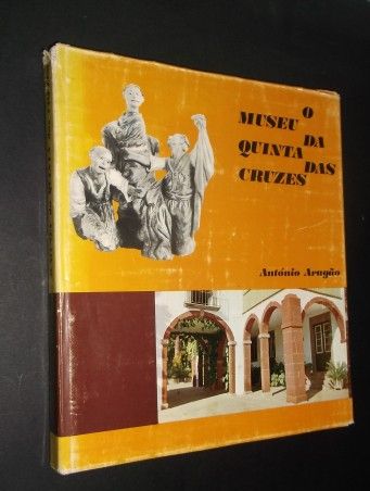 Madeira-Aragão (António);O Museu da Quinta das Cruzes