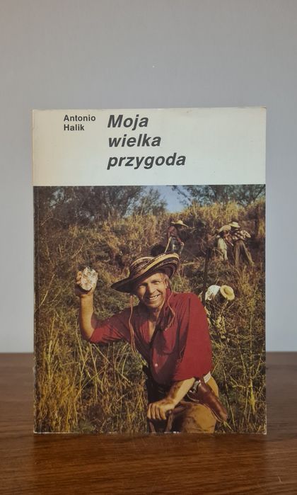 Moja wielka przygoda - Antonio Halik