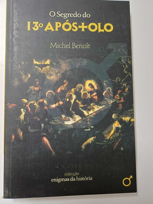 Michel Benoit - O Segredo do 13º Apóstolo