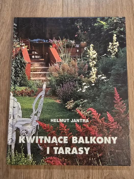 Kwitnące balkony i tarasy - Helmut Jantra