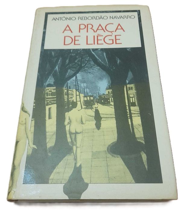A Praça de Liège, de António Rebordão Navarro