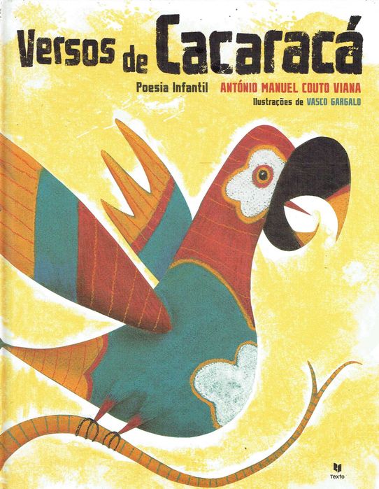 14674

Verses of Cacaracá
by António Manuel Couto Viana
Texto Editores