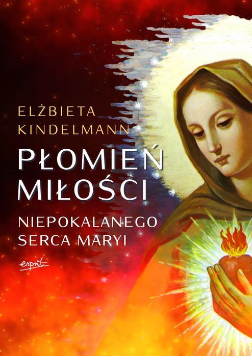 Płomień Miłości Niepokalanego Serca Maryi. Esprit. Nowy Produkt