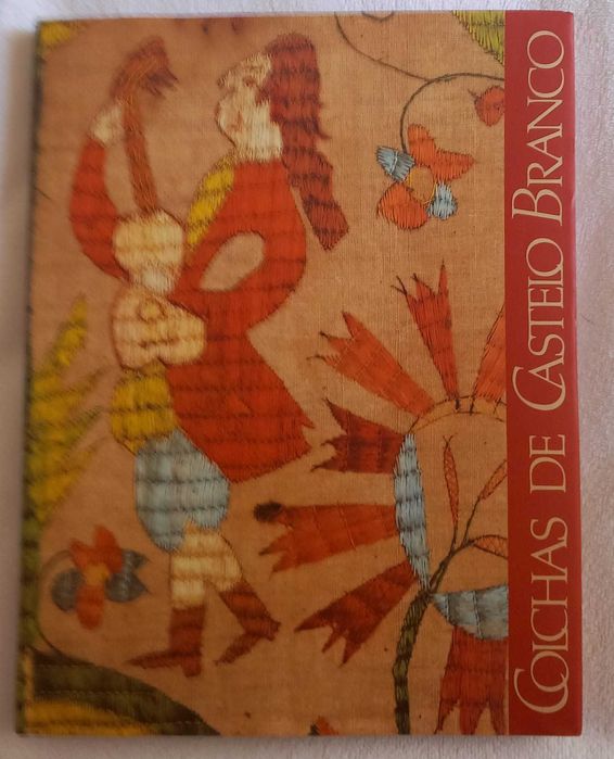 Clara Vaz Pinto- Colchas de Castelo Branco [Livro 1993]