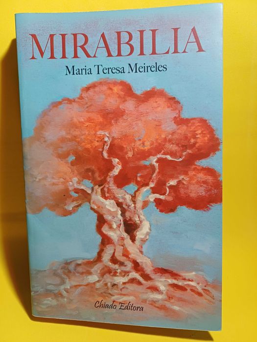 MIRABILIA- Maria Teresa Meireles
