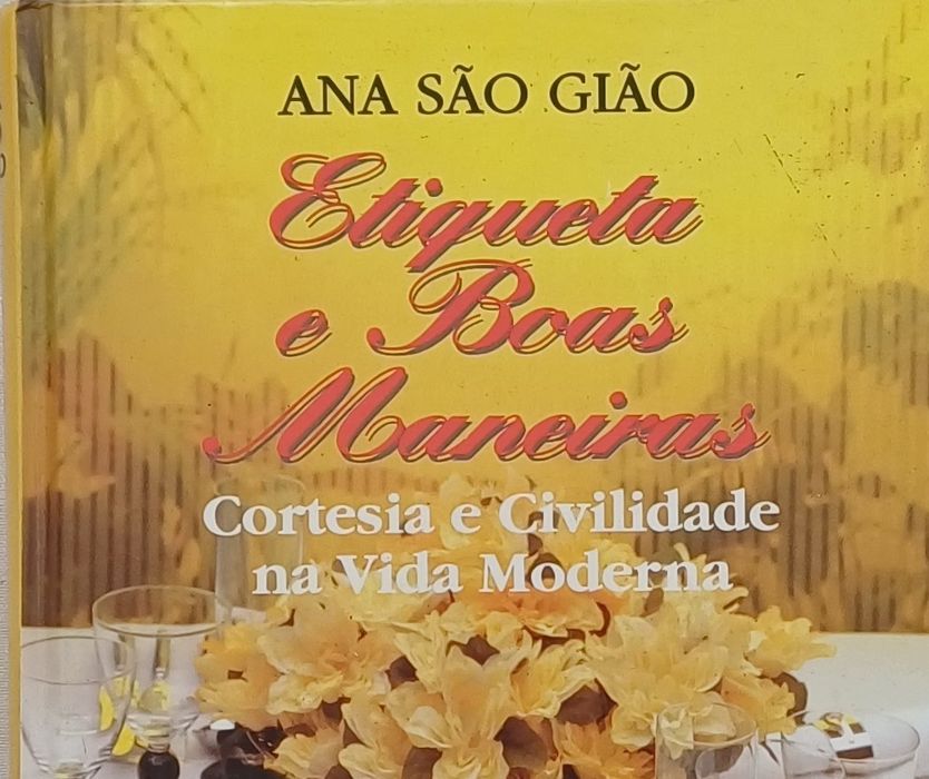 Etiqueta e Boas Maneiras de Ana São Gião