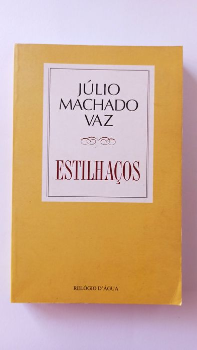 Estilhaços - Júlio Machado Vaz