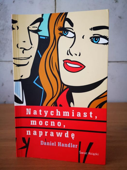 Książka - Natychmiast, mocno, naprawdę - Daniel Handler